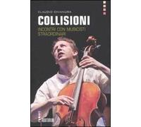 Collisioni. Incontri con musicisti straordinari