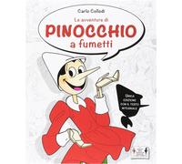 Collodi,Carlo. - Le avventure di Pinocchio a fumetti.
