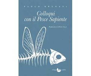 Colloqui con il pesce sapiente