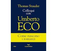 Libri Thomas Stauder - Colloqui Con Umberto Eco