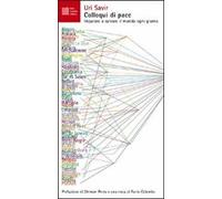 Colloqui di pace. Imparare a salvare il mondo ogni giorno