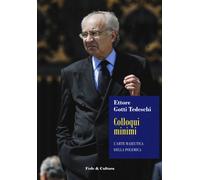 Colloqui minimi. L'arte maieutica della polemica - Gotti Tedeschi Ettore