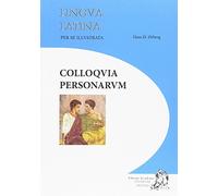 Colloquia Personarum: Lingua Latina per se illustrata