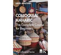 Colloquial Amharic: The Complete Course for Beginners