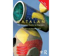 Colloquial Catalan: A Complete Course for Beginners (Colloquial Series (Book Only))