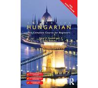 Erika Solyom Carol Rounds Colloquial Hungarian (Tascabile) Colloquial Series