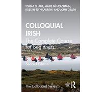 Colloquial Irish: The Complete Course for Beginners