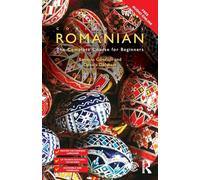 Ramona Gönczöl Dennis Deletant Colloquial Romanian (Tascabile) Colloquial Series
