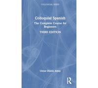 Colloquial Spanish: The Complete Course for Beginners