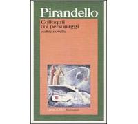 Colloquii coi personaggi e altre novelle