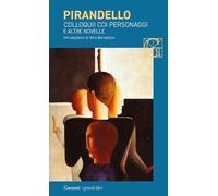 Colloquii coi personaggi e altre novelle