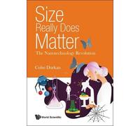 Colm Durkan Size Really Does Matter: The Nanotechnology Revolution (Tascabile)