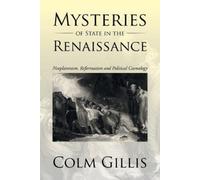 Colm Gillis Mysteries of State in the Renaissance (Tascabile)