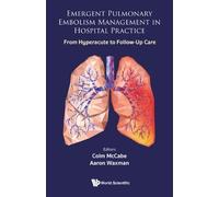 Colm Mccabe Emergent Pulmonary Embolism Management In Hospita (Copertina rigida)