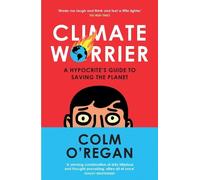 Colm O’Regan Climate Worrier (Tascabile)
