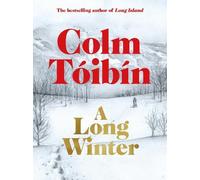 Colm Tóibín A Long Winter (Copertina rigida)