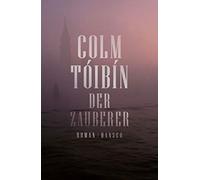 Colm Tóibín Giovanni Bandini Der Zauberer: Roman (Copertina rigida)