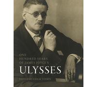 Colm Tóibín One Hundred Years of James Joyce’s “Ulysses” (Copertina rigida)