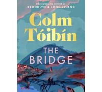 Colm Tóibín The Bridge (Copertina rigida) (PRESALE 03/09/2026)
