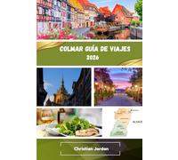 Colmar Guía de viajes 2026
