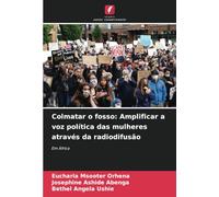 Colmatar o fosso: Amplificar a voz política das mulheres através da radiodifusão: Em África