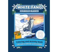 Colmillo Blanco: Libro de colorear y actividades