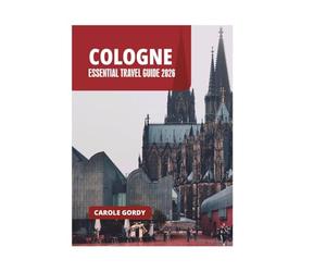 COLOGNE ESSENTIAL TRAVEL GUIDE 2026