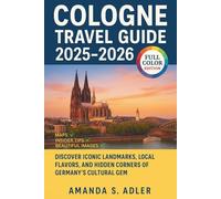 Cologne Travel Guide 2025-2026: Discover Iconic Landmarks, Local Flavors, and Hidden Corners of Germany’s Cultural Gem with maps and beautiful images