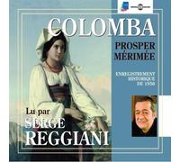 Colomba (3CD) - ready by Serge Reggiani by Prosper Merimee (2010-01-01)