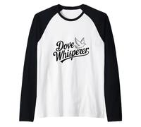 Colomba Whisperer per Gli Amanti degli Uccelli e la Natura Maglia con Maniche Raglan