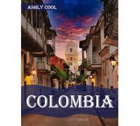 Colombia: 40 Cool Pictures That Create An Idea For You About Colombia- Perfect Gift for tourism & travel lovers.....Relaxing & Meditation.
