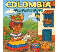 Colombia Coloring Book: 30 Hand-Drawn Pages Celebrating Colombian Culture, Nature, and Traditions | Adult Coloring Book for Relaxation, Gifts, and Cultural Pride