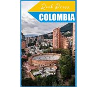 COLOMBIA Guía de viajes 2026