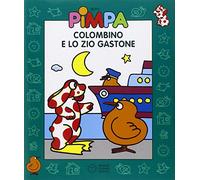 Colombino e lo zio Gastone. Con video libro. Ediz. illustrata