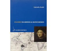 Colombo. Da Genova al Nuovo Mondo