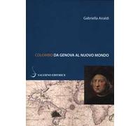 Colombo. Da Genova al Nuovo Mondo
