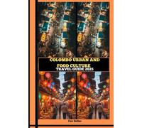 COLOMBO URBAN AND FOOD CULTURE TRAVEL GUIDE 2025