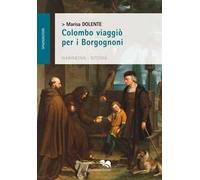 Colombo viaggiò per i Borgognoni