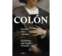 Colón: El converso que cambió el mundo
