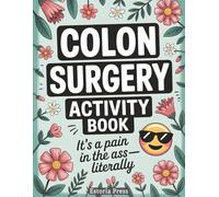 Colon Surgery Recovery Activity Book: Large Print Puzzles & Humor - A Fun Colonoscopy Gift and Uplifting Recovery Aid for Colon Cancer Patients, Prep Kits, and After-Surgery Care