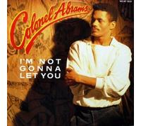 Colonel Abrams - Colonel Abrams - I'm Not Gonna Let You (U.S. Remix) - MCA Records Ltd.