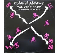 Colonel Abrams - You Don't Know (x6) [Vinyl Single]