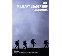 Colonel Bernd Horn The Military Leadership Handbook (Tascabile)