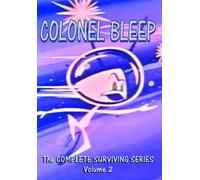 Colonel Bleep: the Complete Surviving Series Volume 2 (DVD) Noah Tyler