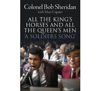 Colonel Bob Sheridan Marc All the King's Horses and All the Queen' (Tascabile)
