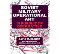 Colonel David M. Glantz Soviet Military Operational Art (Tascabile)