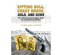 Colonel French L. MacL Sitting Bull, Crazy Horse, Gold and G (Copertina rigida)