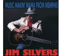 Colonel Jim Silver Music Makin Mama from Memphis (CD)