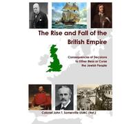Colonel John T Somerville Usmc ( The Rise and Fall of the British E (Tascabile)