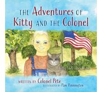 Colonel Pete The Adventures of Kitty and the Colonel (Tascabile)